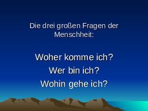 klicke hier, um die Datei herunterzuladen die drei grossen Fragen