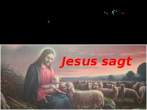 klicke hier, um die Datei herunterzuladen A243 Jesus sagt