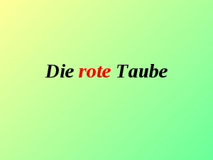 Die rote Taube