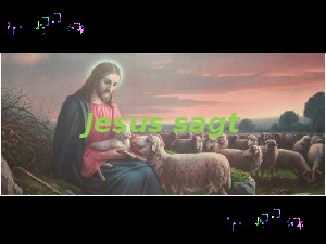klicke hier, um die Datei herunterzuladen A203 Jesus sagt