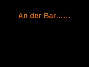 klicke hier, um die Datei herunterzuladen An der Bar