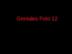 Geniales Foto