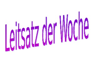 klicke hier, um die Datei herunterzuladen leitsatz der woche