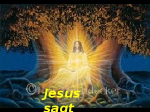 klicke hier, um die Datei herunterzuladen A265 Jesus sagt