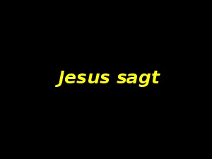 A275 Jesus sagt