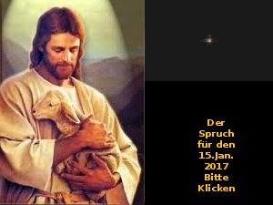 klicke hier, um die Datei herunterzuladen Der Spruch fuer 15.01.2017