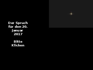klicke hier, um die Datei herunterzuladen Der Spruch fuer 20.01.2017