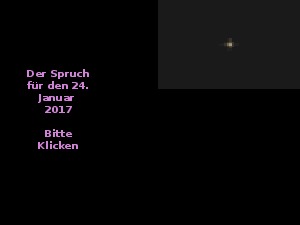 klicke hier, um die Datei herunterzuladen Der Spruch fuer 24.01.2017
