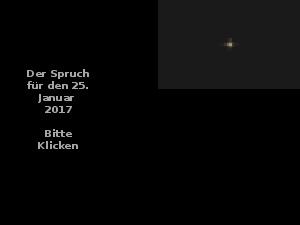 klicke hier, um die Datei herunterzuladen Der Spruch fuer 25.01.2017