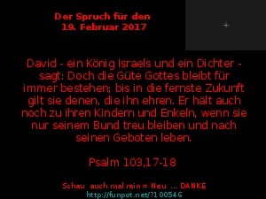Der Spruch fuer 19.02.2017