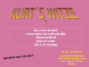 Kurt s Witze 7