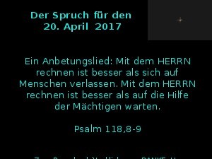Der Spruch fuer 20.04.2017