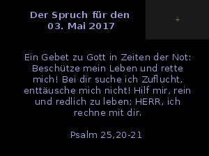 Der Spruch fuer 03.05.2017