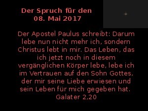 Der Spruch fuer 08.05.2017