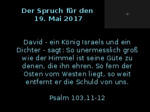 Der Spruch fuer 19.05.2017