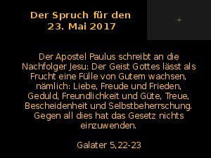 Der Spruch fuer 23.05.2017