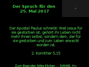 Der Spruch fuer 25.05.2017