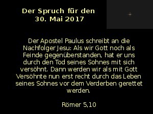 Der Spruch fuer 30.05.2017