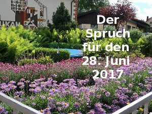 klicke hier, um die Datei herunterzuladen Der Spruch fuer 28.06.17