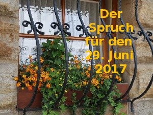 Der Spruch fuer 29.06.17