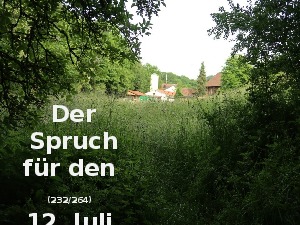 klicke hier, um die Datei herunterzuladen Der Spruch fuer 12.07.2017
