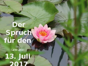 klicke hier, um die Datei herunterzuladen Der Spruch fuer 13.07.2017