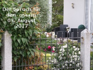 Der Spruch fuer 03.08.2017