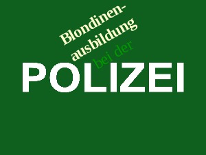 klicke hier, um die Datei herunterzuladen Blondinenausbildung bei der Polizei1