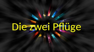 Die zwei Pflge