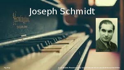 klicke hier, um die Datei herunterzuladen Jukebox - Joseph Schmidt 002