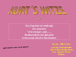 Kurt s Witze 10