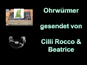 klicke hier, um die Datei herunterzuladen Ohrwuermer gesendet von Cilli Rocco Beatrice vom 03102018 2