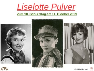 Liselotte Pulver - 90 Geburtstag