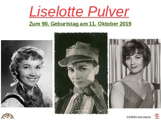 klicke hier, um die Datei herunterzuladen Liselotte Pulver - 90 Geburtstag