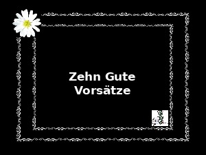 klicke hier, um die Datei herunterzuladen Ten Good Resolutions - German