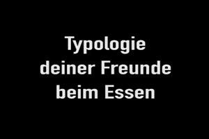 Typologie bester Freunde beim Essen