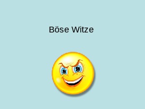 boese witze