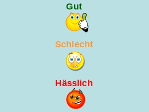 gut-schlecht-haesslich