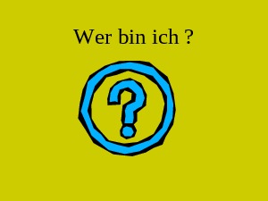 klicke hier, um die Datei herunterzuladen wer bin ich