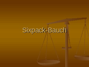 sixpack bauch