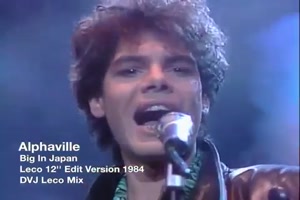 Alphaville---Big-In-Japan.mp4 auf www.funpot.net