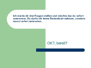 3 Fragen