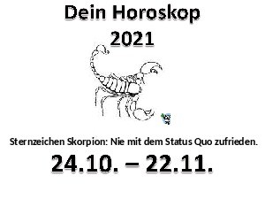 11. Dein Horoskop Skorpion 2021