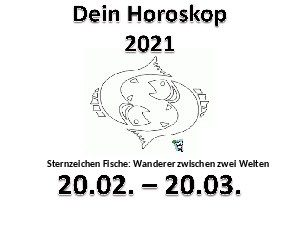 3. Dein Horoskop Fische 2021