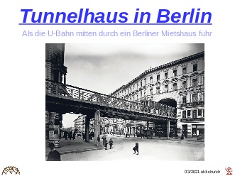 Tunnelhaus in Berlin