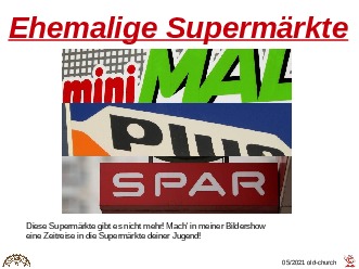 Ehemalige Supermrkte