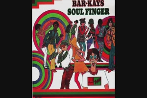 Soul Finger - Bar-Kays 1967