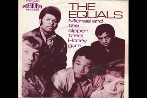 The Equals - Michael And The Slipper Tree