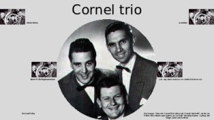 cornel trio 009