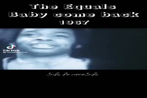 THE EQUALS - Baby come back